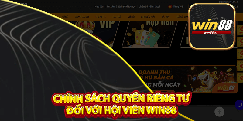 Chính sách quyền riêng tư đối với hội viên Win88