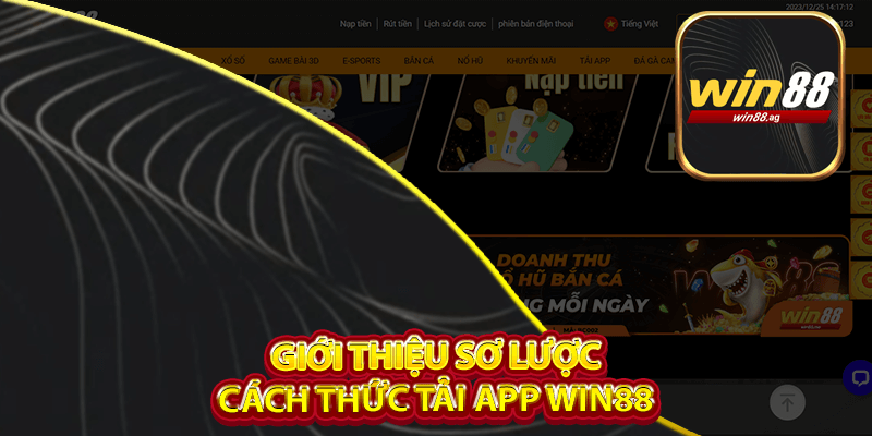 Giới thiệu sơ lược cách thức tải app Win88