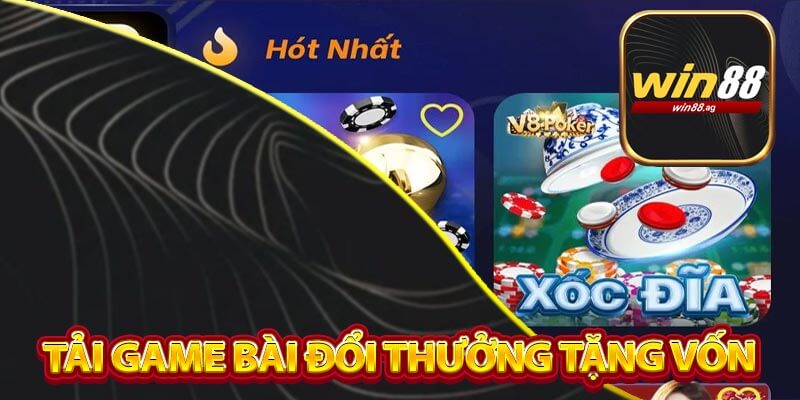 Tải Game Bài Đổi Thưởng Tặng Vốn